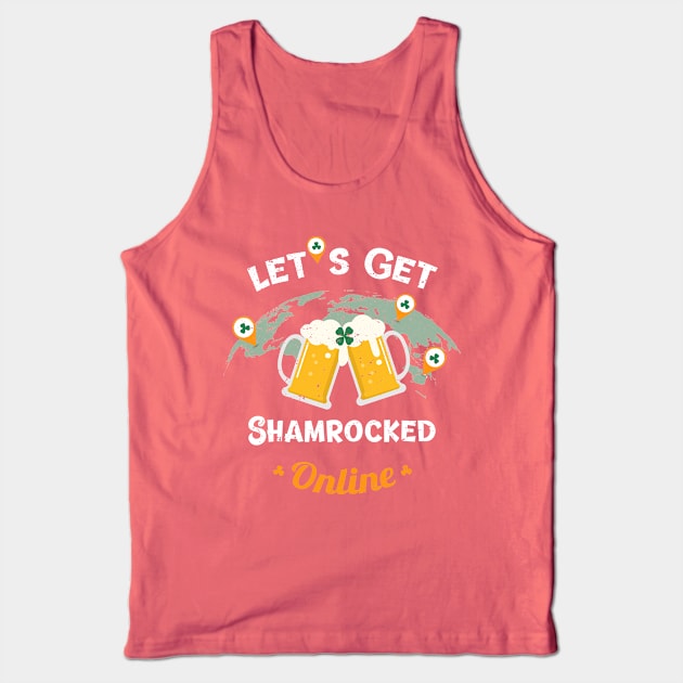 Let's get shamrocked online-St Patrick's Day  2021 Tank Top by Shansun_design